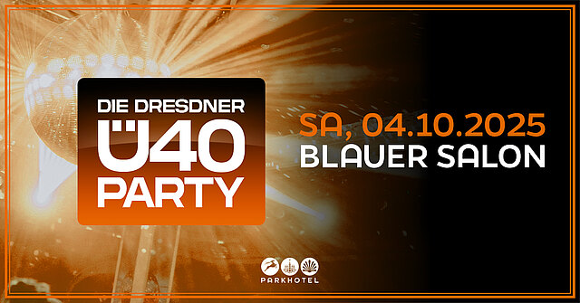 DIE DRESDNER Ü40 PARTY