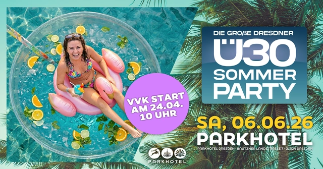 DIE GROßE DRESDNER Ü30 SOMMERPARTY
