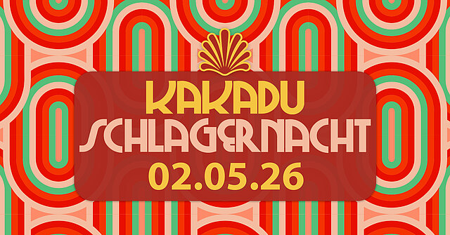 DIE KAKADU SCHLAGERNACHT