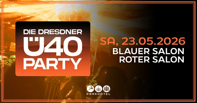 DIE DRESDNER Ü40 PARTY auf 2 Floors