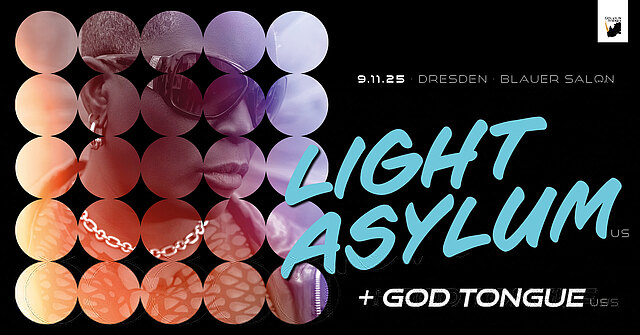 LIGHT ASYLUM 