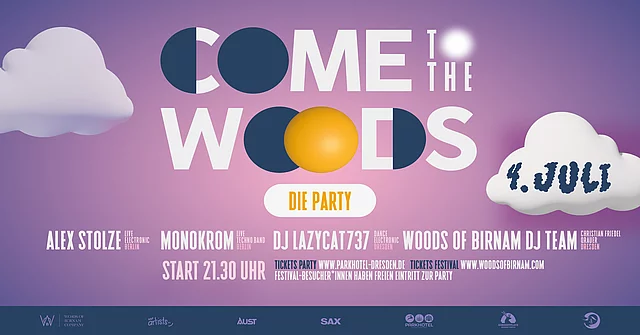 COME TO THE WOODS - Die Party!