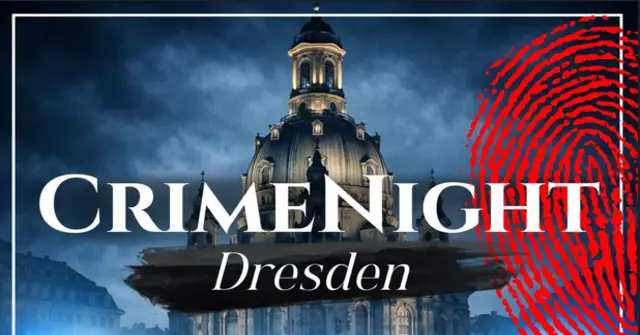 CRIME NIGHT - Dresden